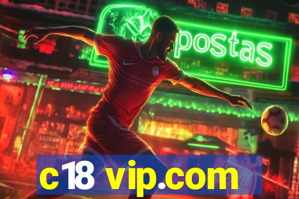 c18 vip.com